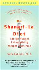 The Shangri-La Diet: The No Hunger Eat Anything Weight-Loss Plan