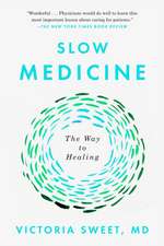 Slow Medicine