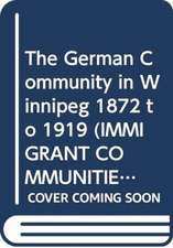 The German Community in Winnipeg, 1872-1919