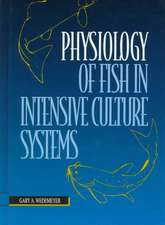 Physiology of Fish in Intensive Culture Systems