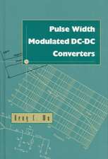 Pulse Width Modulated DC-DC Converters