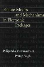 Failure Modes and Mechanisms in Electronic Packages