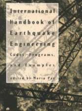 International Handbook of Earthquake Engineering: Codes, Programs, and Examples