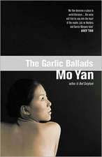 Yan, M: Garlic Ballads