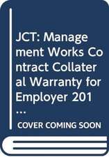 JCT: Management Works Contract Collateral Warranty for Employer 2016