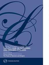 Practitioner's Guide to The City Code on Takeovers and Mergers 2019/2020