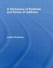 A Dictionary of Epithets and Terms of Address