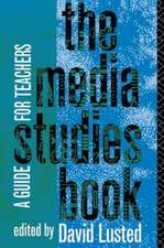 The Media Studies Book: A Guide for Teachers