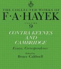 Contra Keynes and Cambridge: Essays, Correspondence