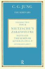 Nietzsche's Zarathustra: Notes of the Seminar given in 1934-1939 by C.G. Jung