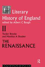 A Literary History of England: Vol 2: The Renaissance (1500-1600)