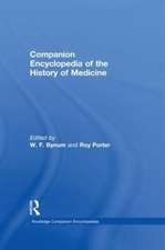 Companion Encyclopedia of the History of Medicine