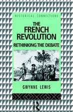 The French Revolution: Rethinking the Debate