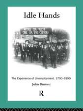 Idle Hands: The Experience of Unemployment, 1790-1990