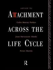 Attachment Across the Life Cycle