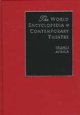 World Encyclopedia of Contemporary Theatre: Volume 3: Africa