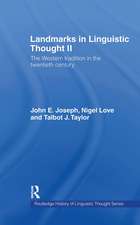 Landmarks in Linguistic Thought Volume II: The Western Tradition in the Twentieth Century