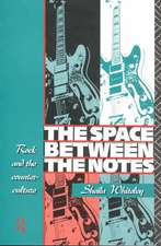 The Space Between the Notes: Rock and the Counter-Culture