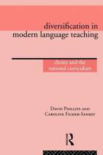 Diversification in Modern Language Teaching: Choice and the National Curriculum