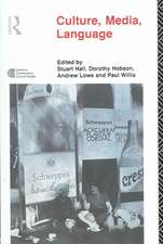 Culture, Media, Language: Working Papers in Cultural Studies, 1972-79