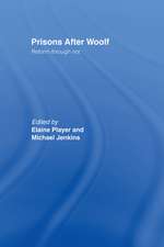 Prisons After Woolf: Reform through Riot