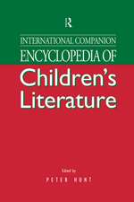 International Companion Encyclopedia of Children's Literature