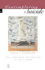 Contemplating Suicide: The Language and Ethics of Self-Harm