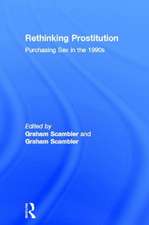 Rethinking Prostitution: Purchasing Sex in the 1990s