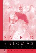 Sacred Enigmas: Literary Religion in the Hebrew Bible