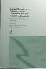 Capital Controversy, Post Keynesian Economics and the History of Economic Thought: Essays in Honour of Geoff Harcourt, Volume One