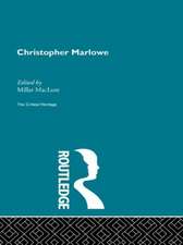 Christopher Marlowe: The Critical Heritage