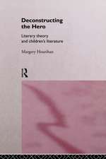 Deconstructing the Hero: Literary Theory and Children's Literature