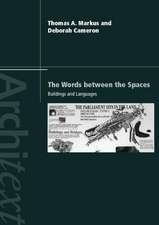 The Words Between the Spaces: Buildings and Language