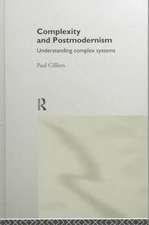 Complexity and Postmodernism: Understanding Complex Systems