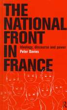 The National Front in France: Ideology, Discourse and Power