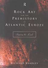 Rock Art and the Prehistory of Atlantic Europe: Signing the Land