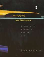 Occupying Architecture: Between the Architect and the User