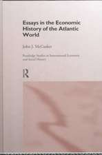 Essays in the Economic History of the Atlantic World