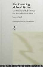 The Financing of Small Business: A Comparative Study of Male and Female Small Business Owners