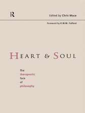 Heart and Soul: The Therapeutic Face of Philosophy