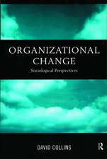 Organisational Change: Sociological Perspectives