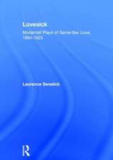 Lovesick: Modernist Plays of Same-Sex Love, 1894-1925