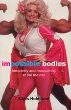 Impossible Bodies: Femininity and Masculinity at the Movies