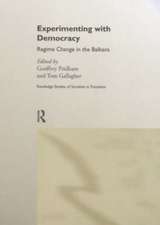 Experimenting With Democracy: Regime Change in the Balkans