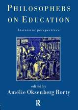 Philosophers on Education: New Historical Perspectives