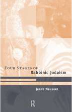 The Four Stages of Rabbinic Judaism