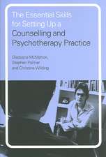 The Essential Skills for Setting Up a Counselling and Psychotherapy Practice