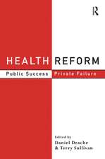 Health Reform: Public Success, Private Failure