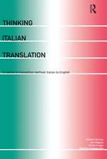 Thinking Italian Translation: A Course in Translation Method: Italian to English