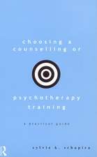 Choosing a Counselling or Psychotherapy Training: A Practical Guide